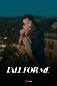 Fall for Me (2025) Hindi Dubbed 2 Fall for Me (2025) Hindi Dubbed