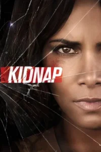 Kidnap (2017) Hindi Dubbed 2 Kidnap (2017) Hindi Dubbed