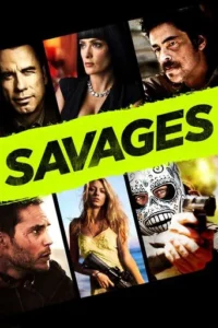 Savages (2012) Hindi Dubbed 2 Savages (2012) Hindi Dubbed