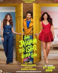 Hai Jawani Toh Ishq Hona Hai 2026 Hindi Movie HDTC 2 Hai Jawani Toh Ishq Hona Hai 2026 Hindi Movie HDTC