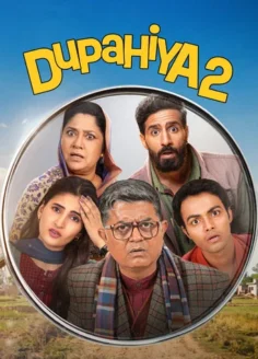 Dupahiya (2026) Hindi Season 2 Complete