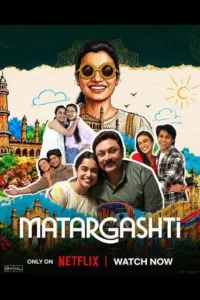 Matargashti (2026) Hindi Season 1 Netflix